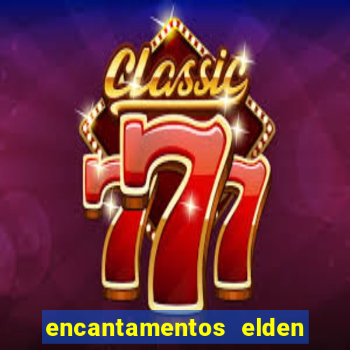 encantamentos elden ring wiki